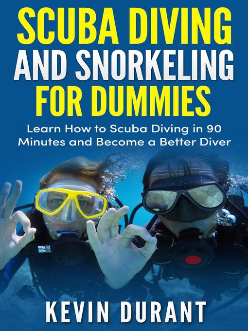 Title details for Scuba Diving and Snorkeling for Dummies by Kevin Durant - Available